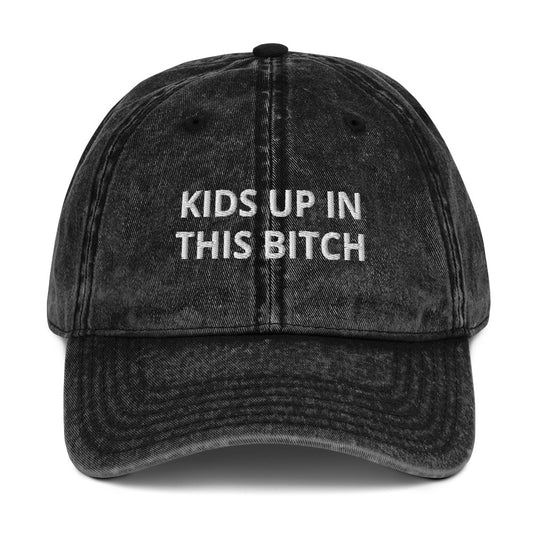 Black Kids Up In This Bitch Vintage Dad Hat