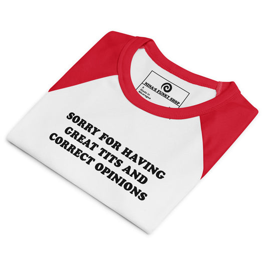 Folded Red and White Sorry For Having Great Tits And Correct Opinions Raglan Tee