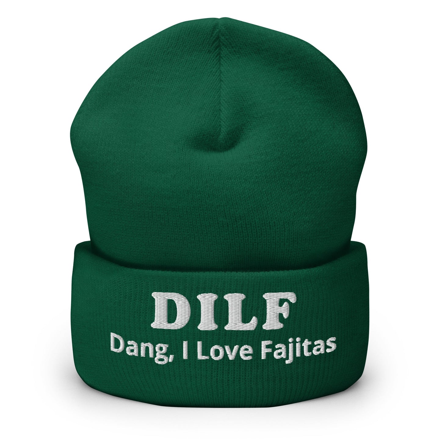 DILF Dang I Love Fajitas Cuffed Beanie - ninanush
