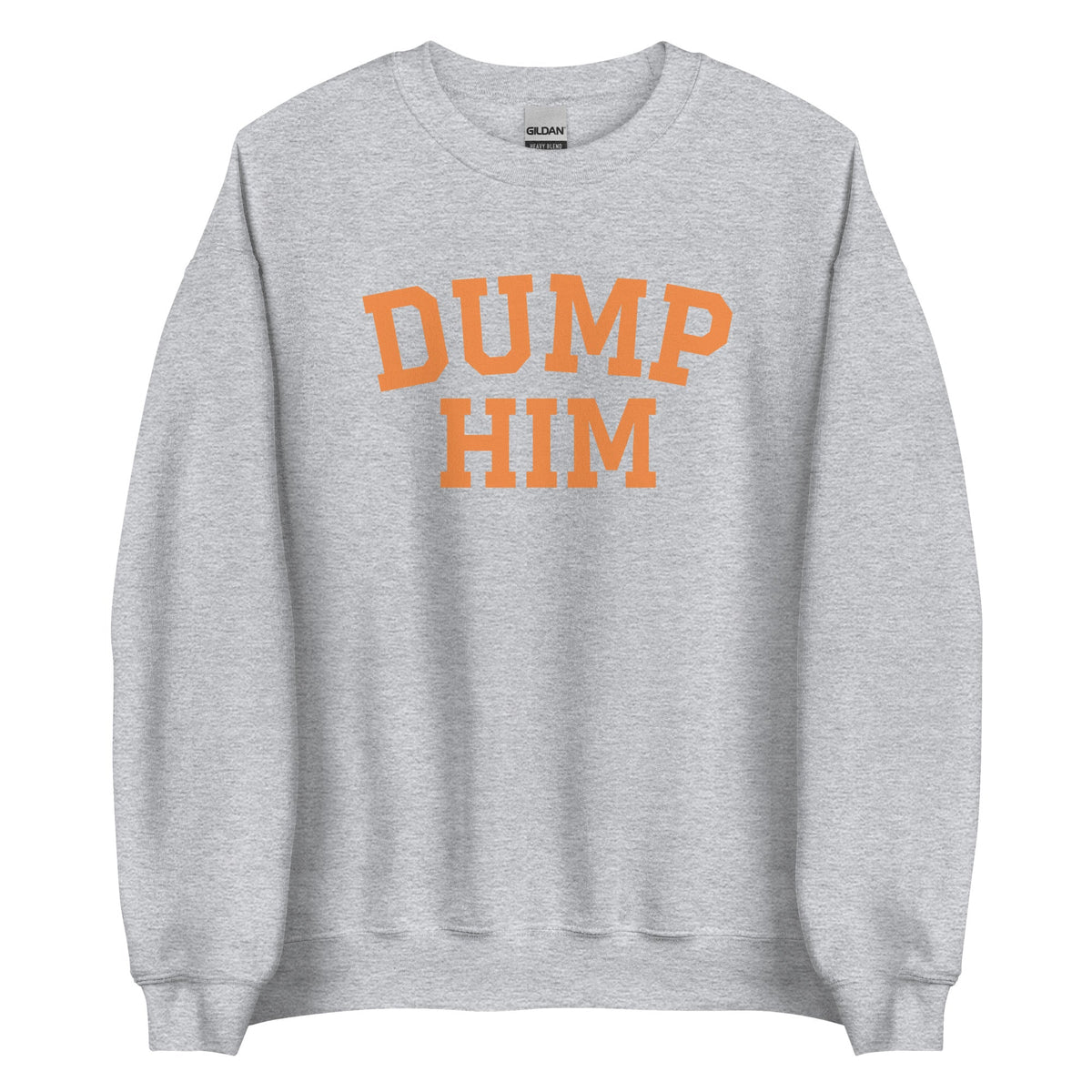 Dump Him Sweatshirt - ninanush