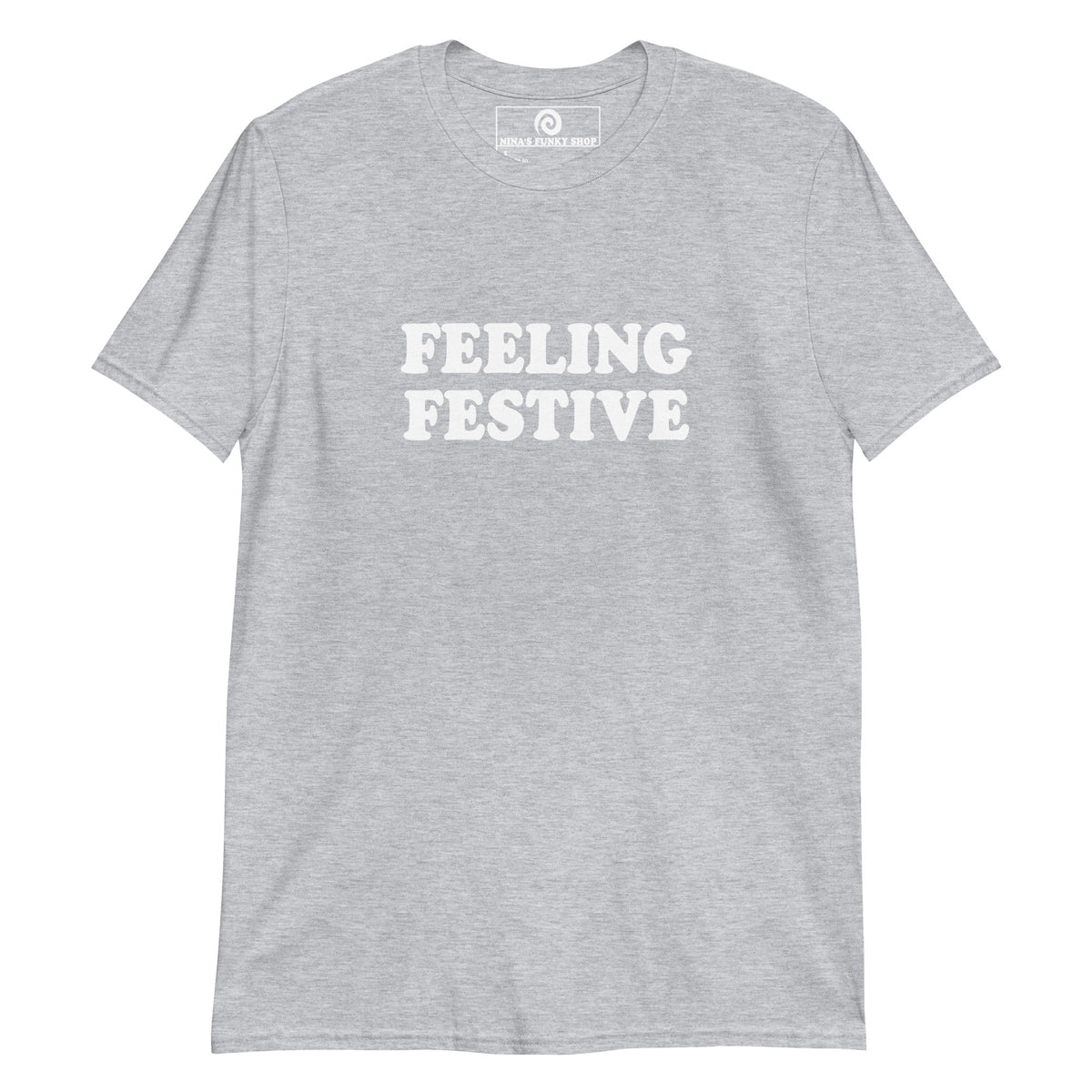 Feeling Festive T-Shirt - ninanush