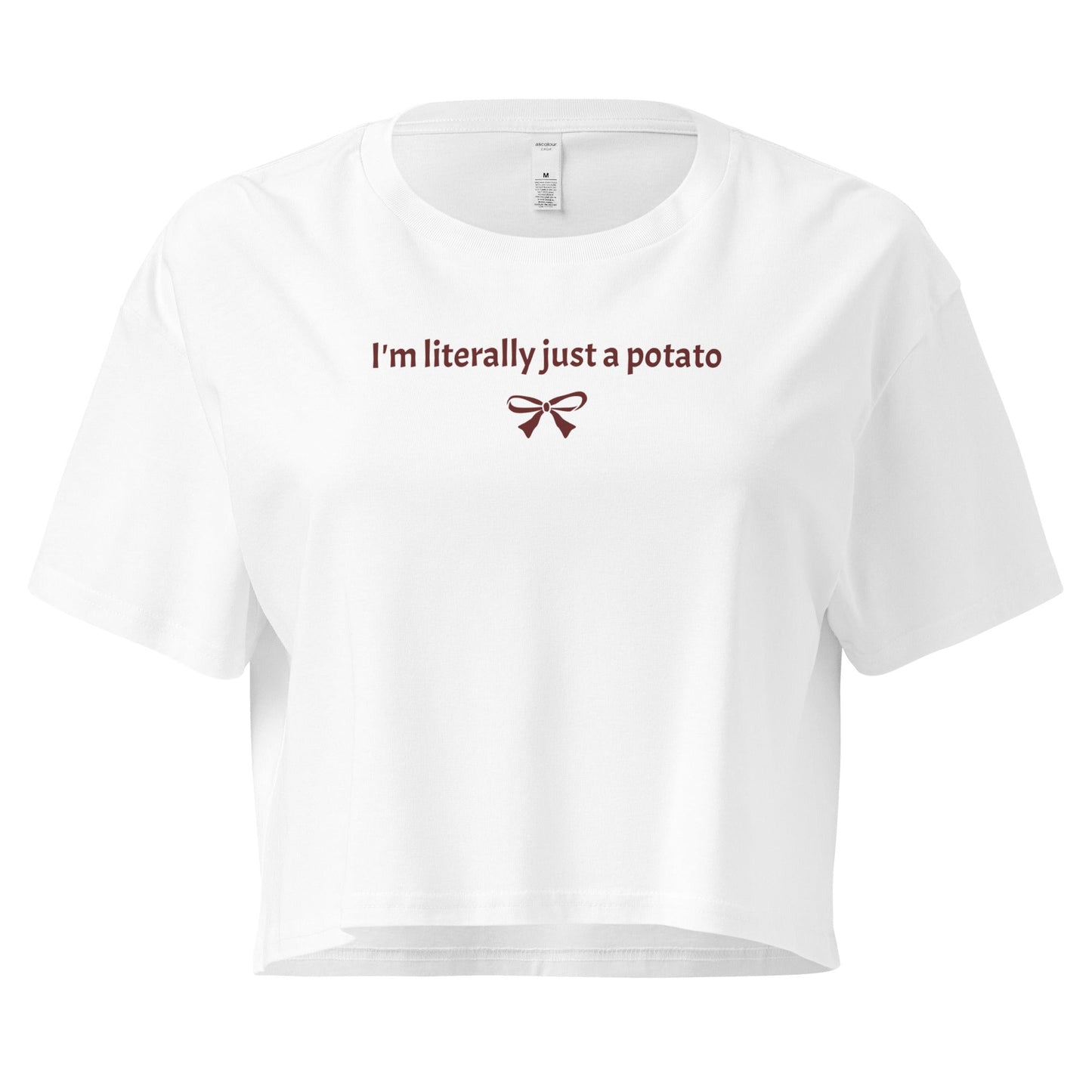 I'm Literally Just A Potato Crop Tee - ninanush