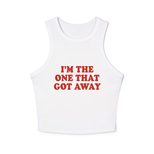 I’m The One That Got Away Tank Top Racer - ninanush