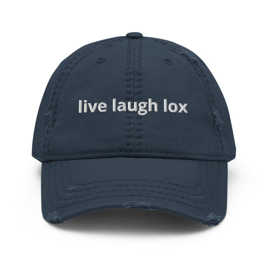 Live Laugh Lox Distressed Dad Hat - ninanush