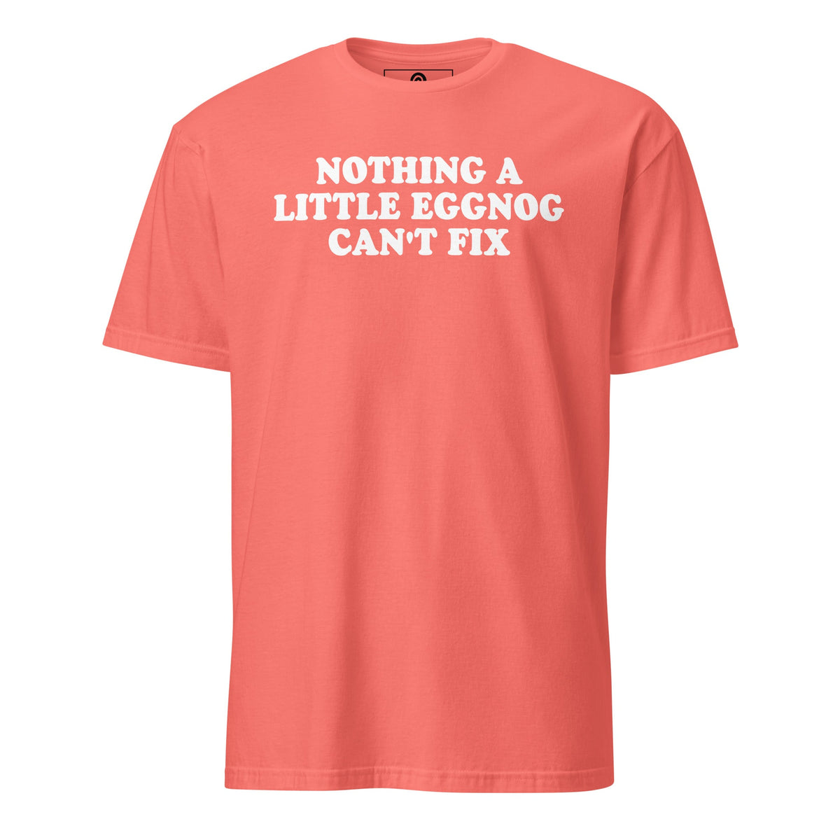 Nothing A Little Eggnog Can't Fix T-Shirt - ninanush