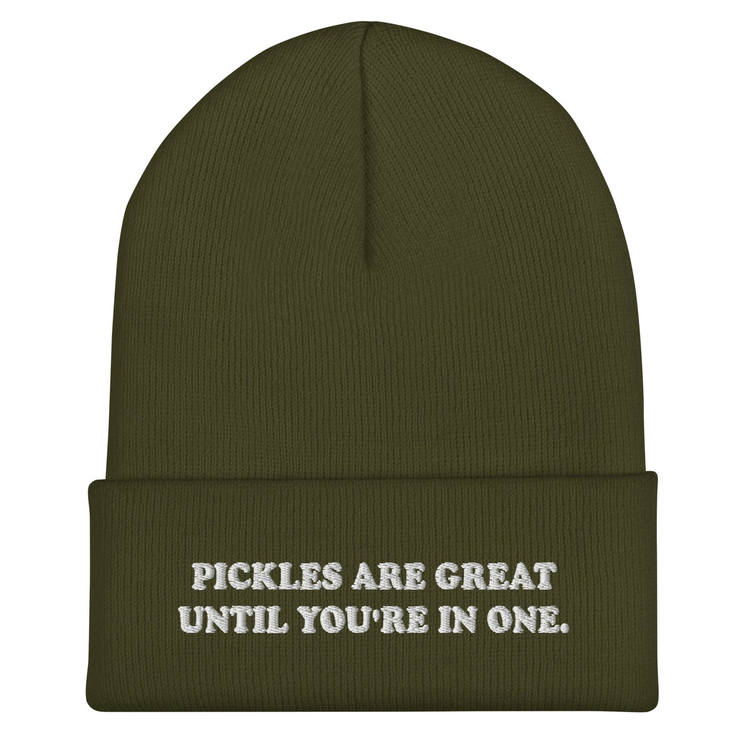 Pickles Are Great Until You're In One Cuffed Beanie - ninanush