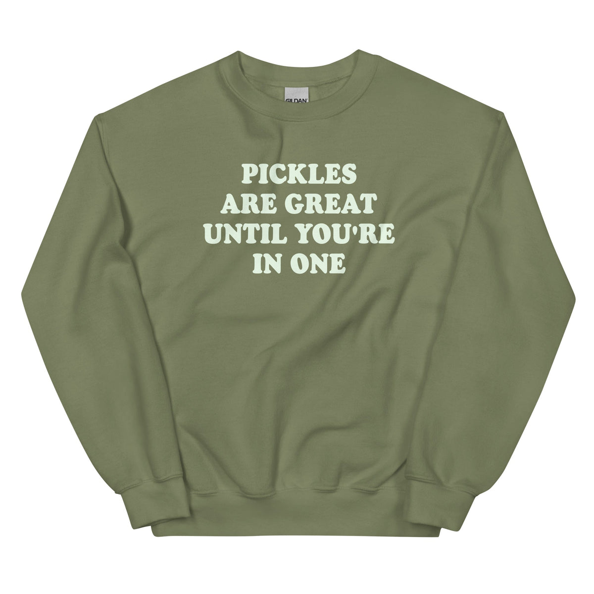 Pickles Are Great Until You're In One Sweatshirt - ninanush