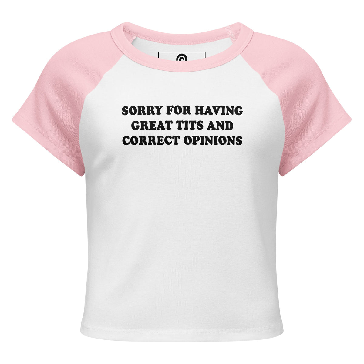 Sorry For Having Great Tits And Correct Opinions Raglan Tee - ninanush