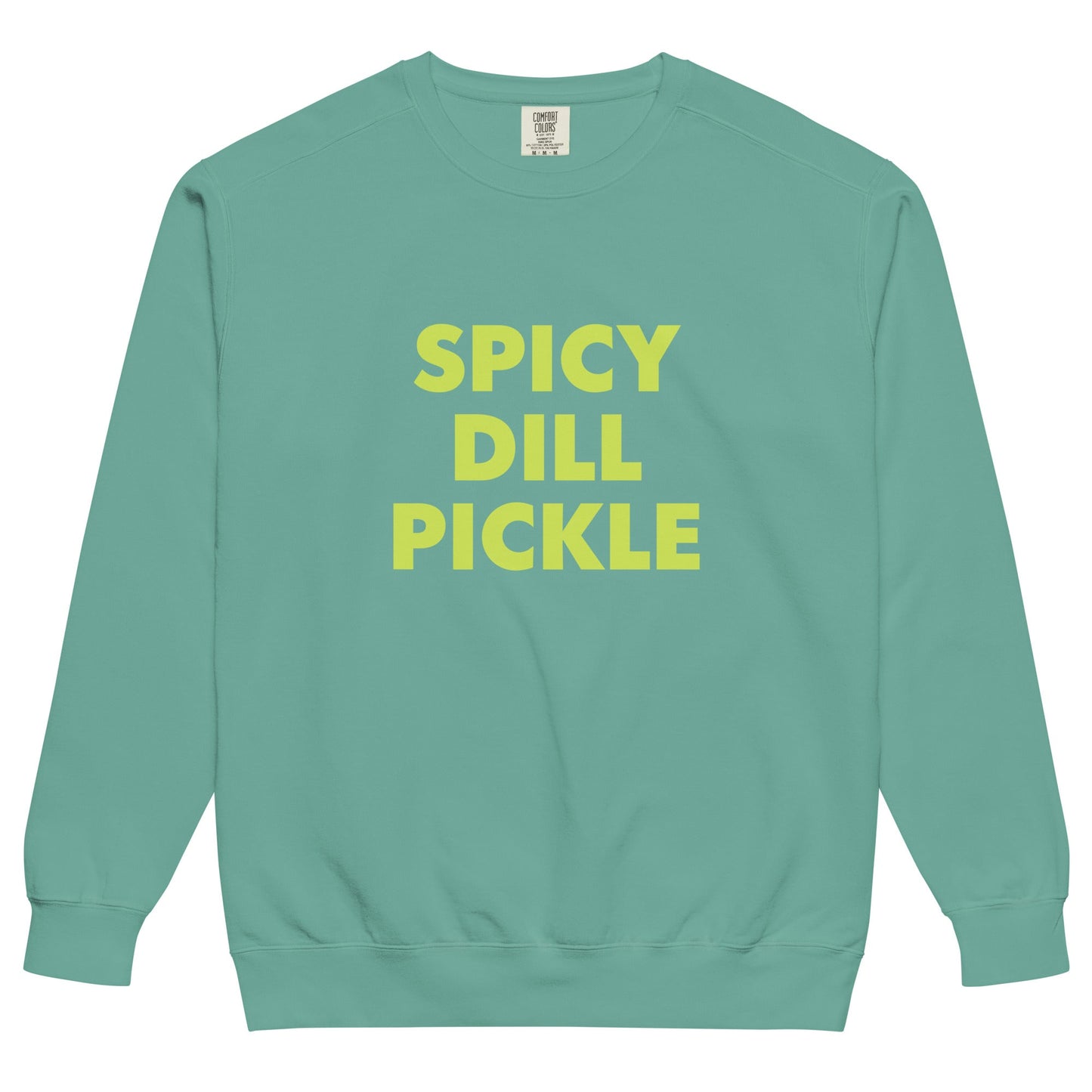 Spicy Dill Pickle Sweatshirt, Garment-Dyed - ninanush