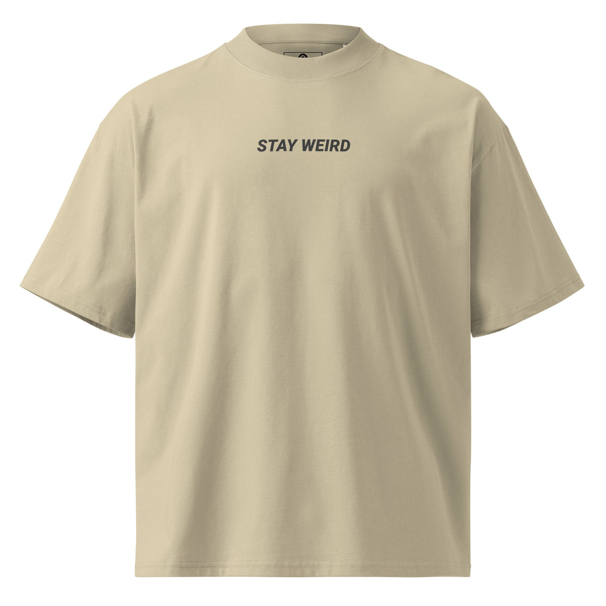 Stay Weird Organic Oversized High Neck T-Shirt - ninanush