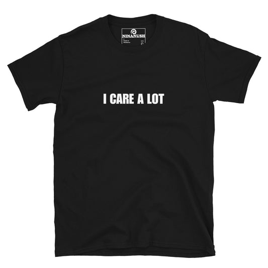 I Care A Lot T-Shirt
