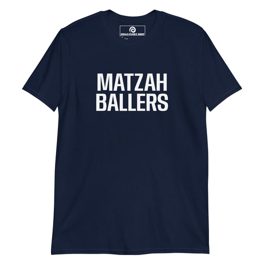 Navy Matzah Baller T-Shirt - Our Matzah Baller T-Shirt is soft, comfortable, and made just for you.