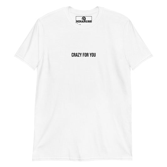 Crazy For You Flower Vase T-Shirt