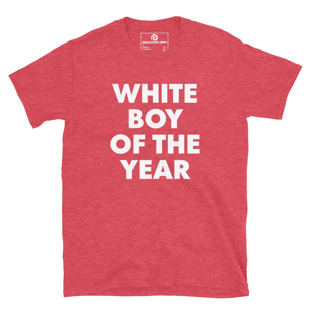 White Boy Of The Year T-Shirt - ninanush