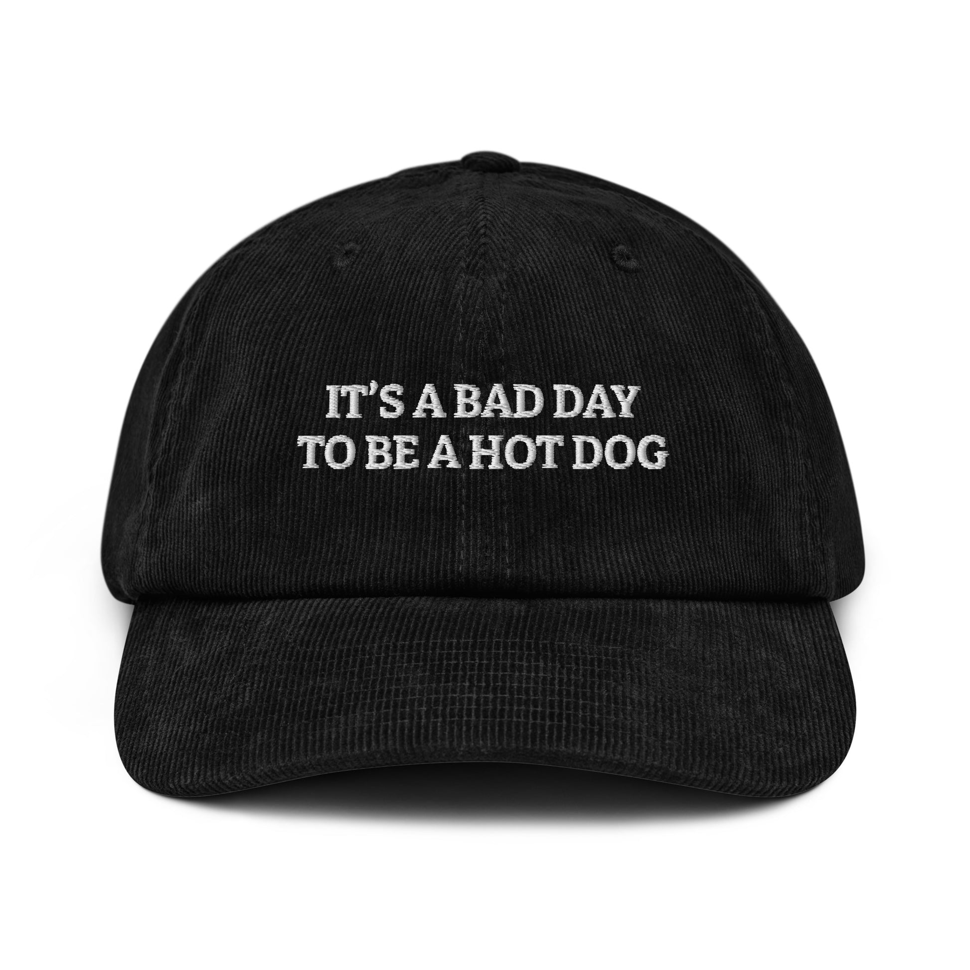 Black It’s A Bad Day To Be A Hot Dog Corduroy Hat
