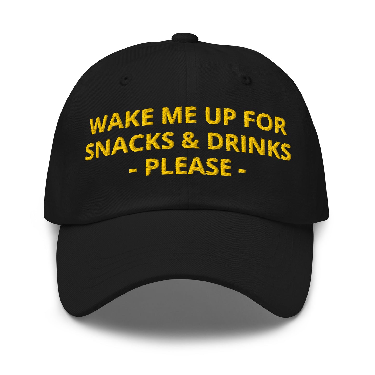 Black wake me up for snacks and drinks please at