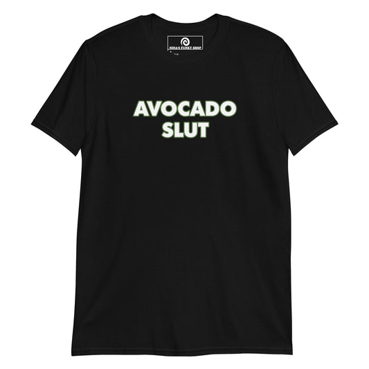 Black Avocado Slut T-Shirt