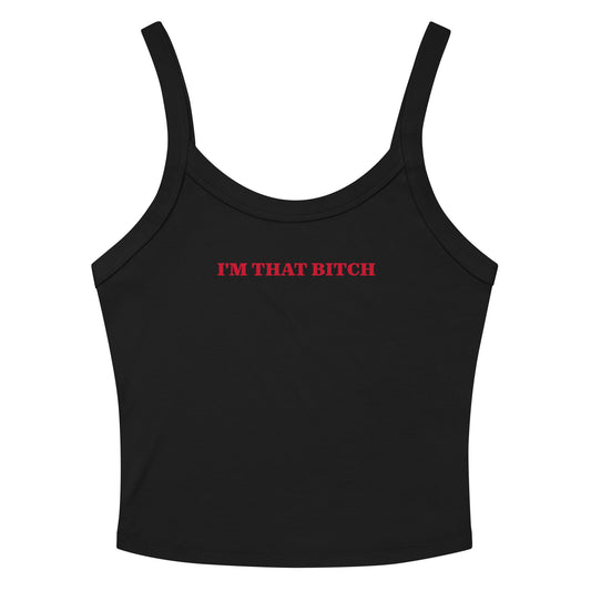 Black I'm That B*tch Tank Top