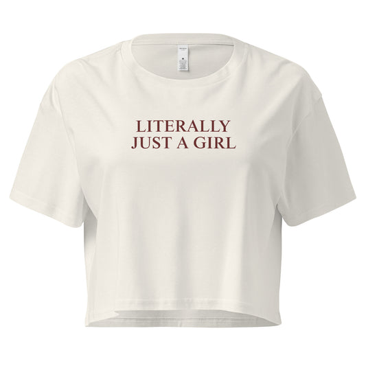 Ecru Literally Just A Girl Crop Top