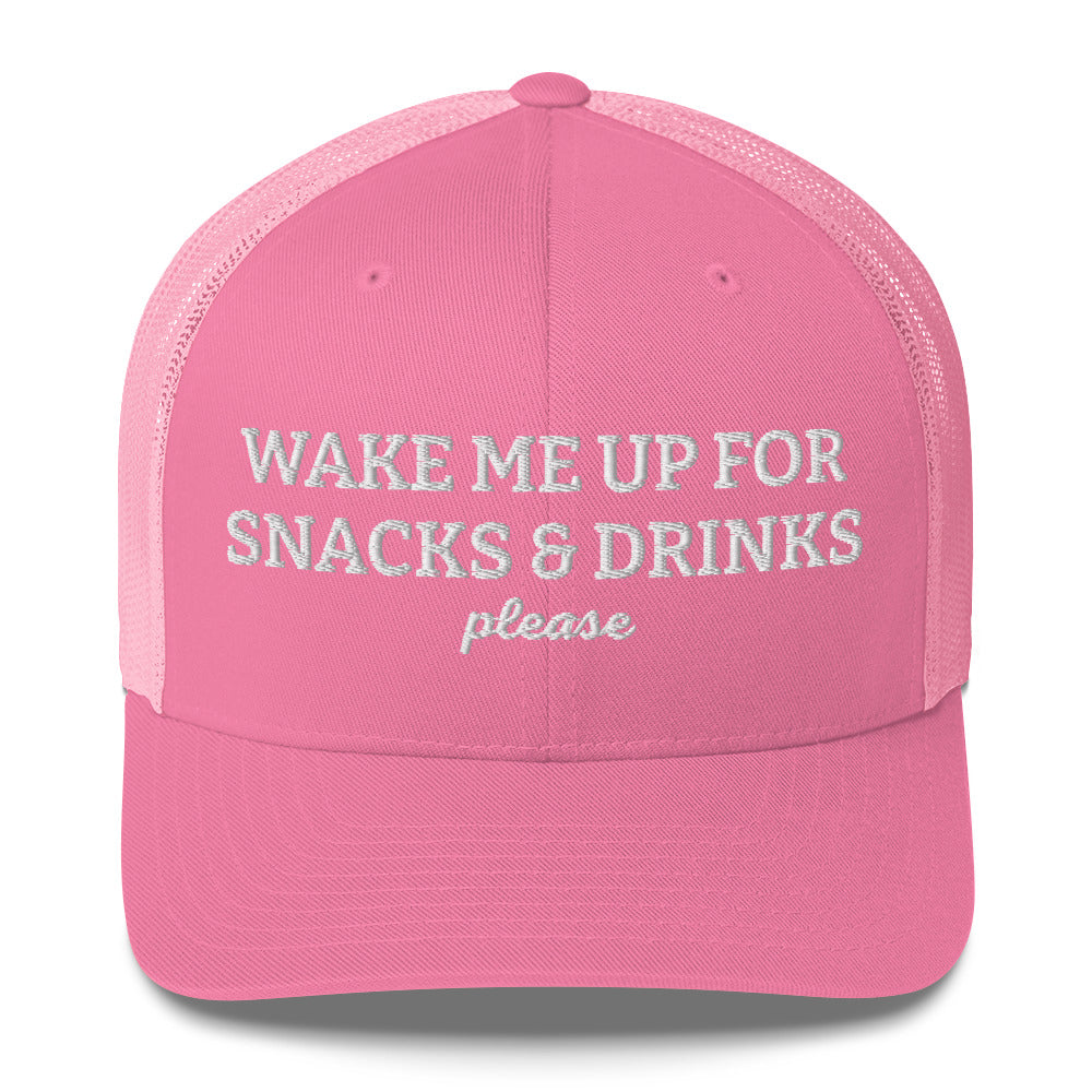 Pink - Wake me up for snacks and drinks please trucker hat