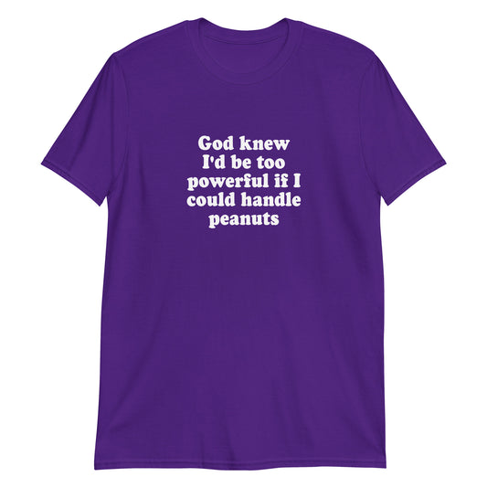 Purple This funny peanut allergy t-shirt is soft, comfortable and made just for you. It's a classic cotton tee with a sarcastic saying, expertly printed on the front. 