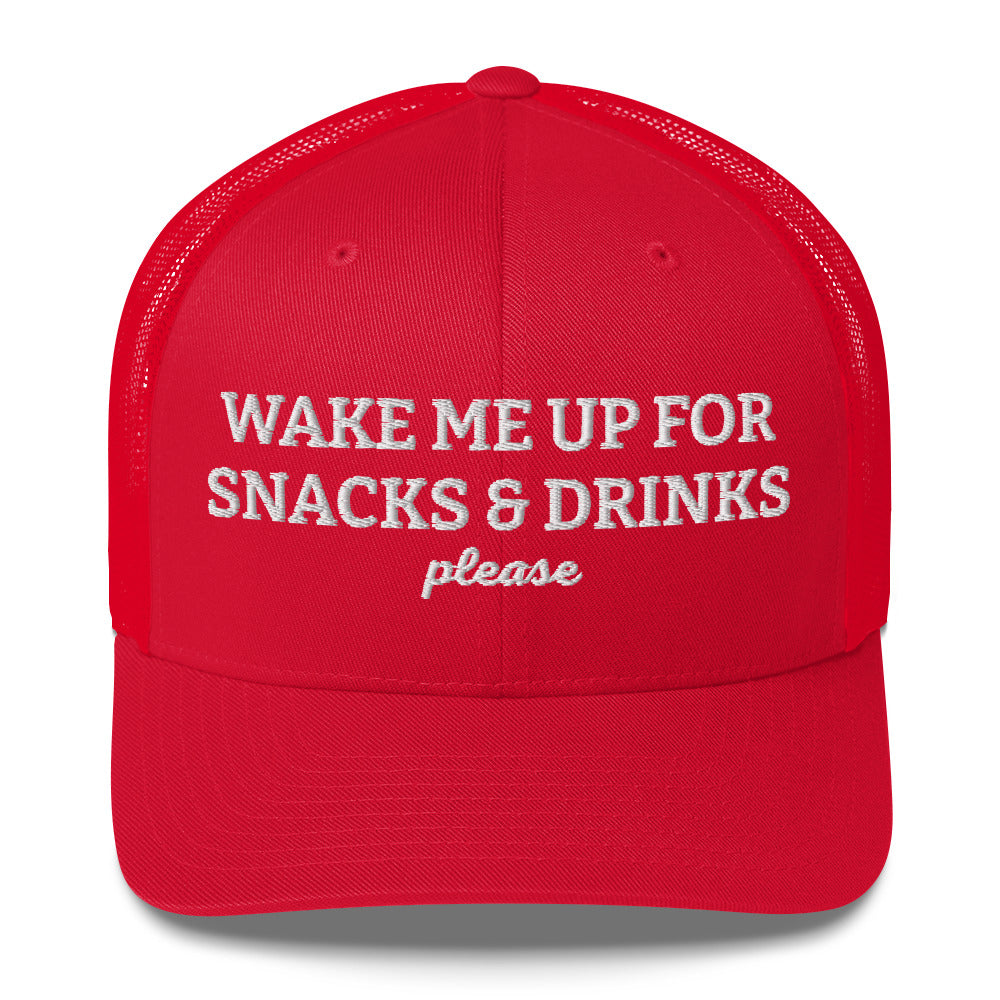 Red - wake me up for snacks and drinks please trucker hat 