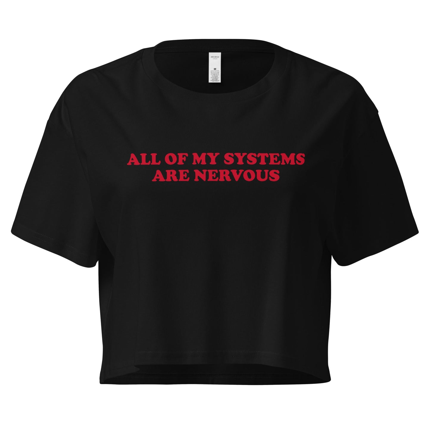 All of My Systems Are Nervous Crop Top - ninanush