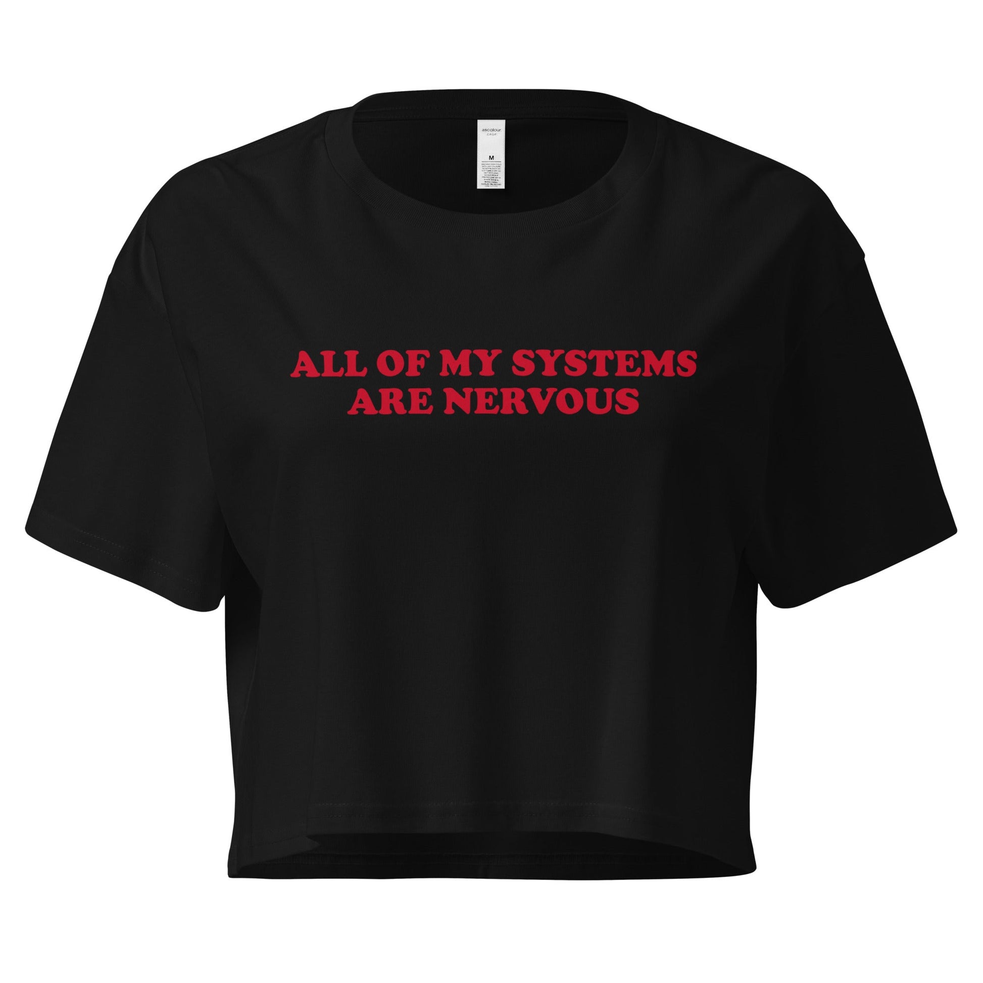 All of My Systems Are Nervous Crop Top - ninanush