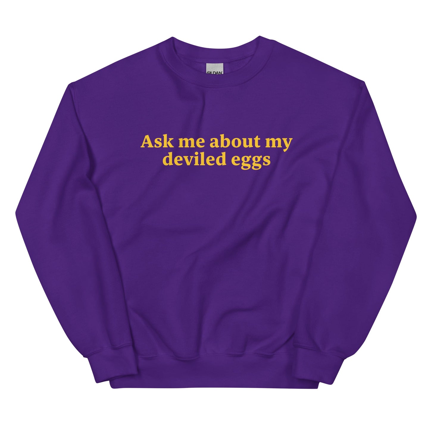 Ask Me About My Deviled Eggs Sweatshirt - ninanush