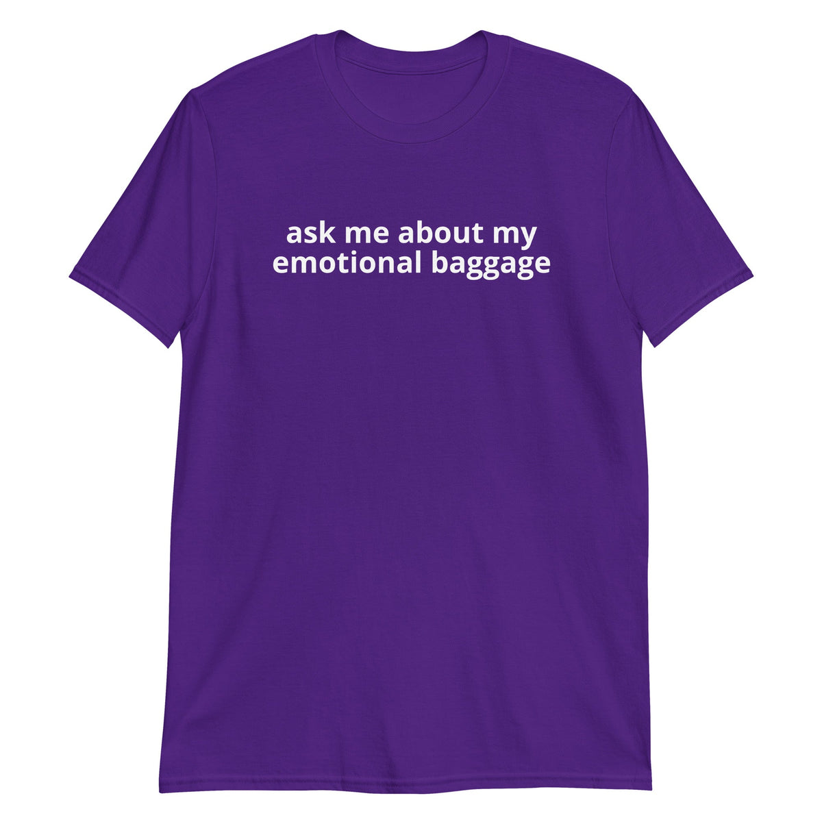 Ask Me About My Emotional Baggage T-Shirt - ninanush