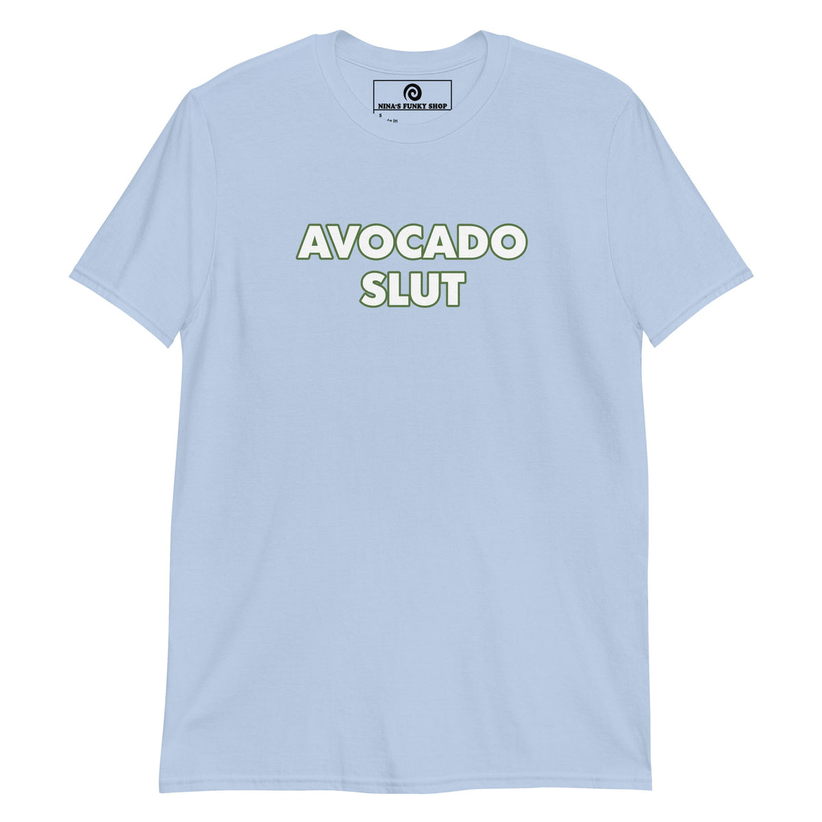 Avocado Slut T-Shirt - ninanush
