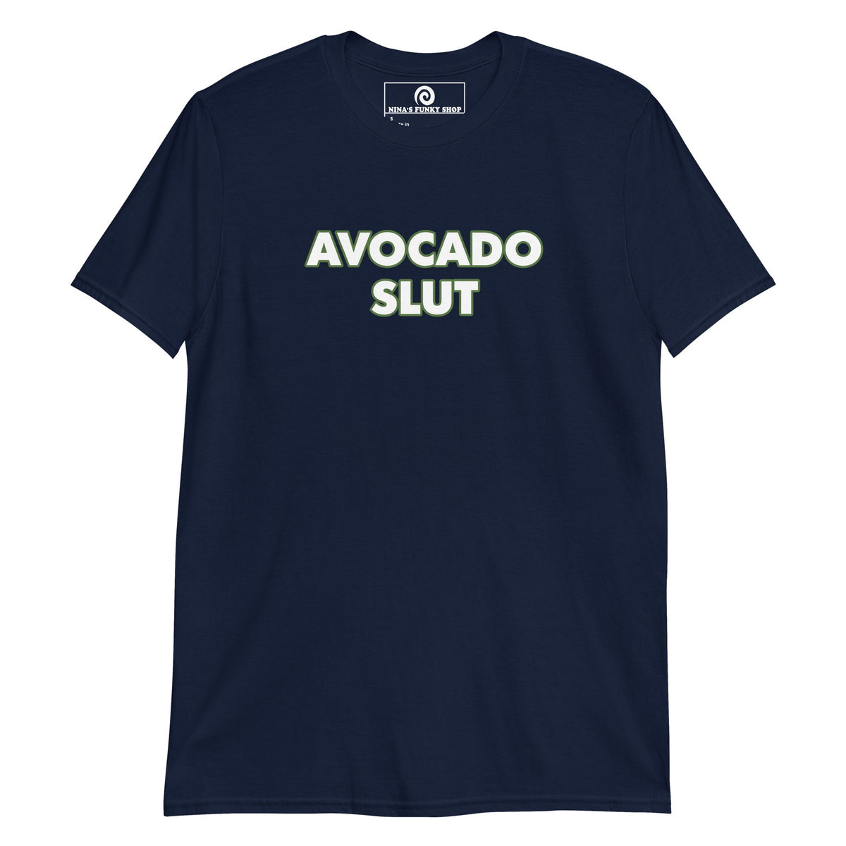Avocado Slut T-Shirt - ninanush