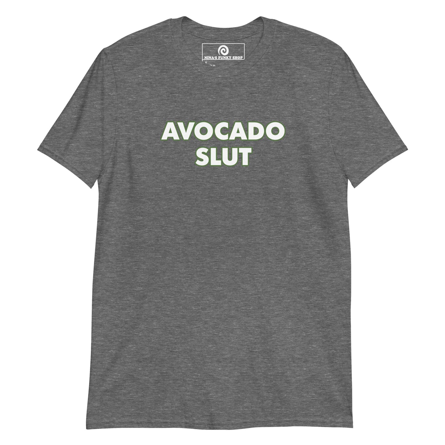 Avocado Slut T-Shirt - ninanush