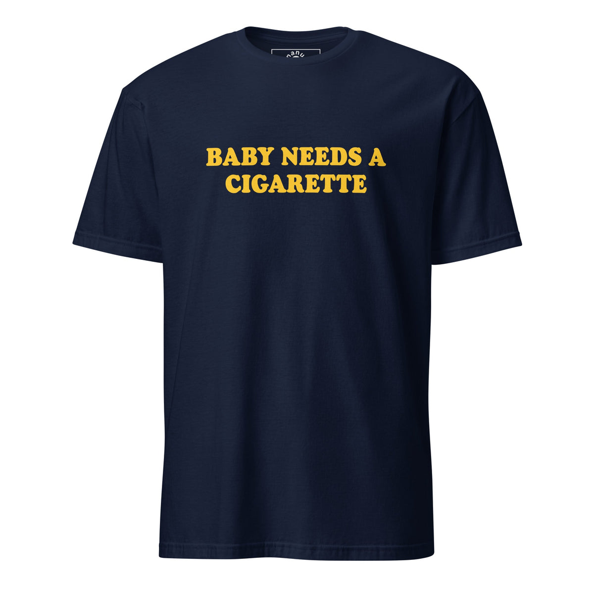 Baby Needs A Cigarette T-Shirt - ninanush