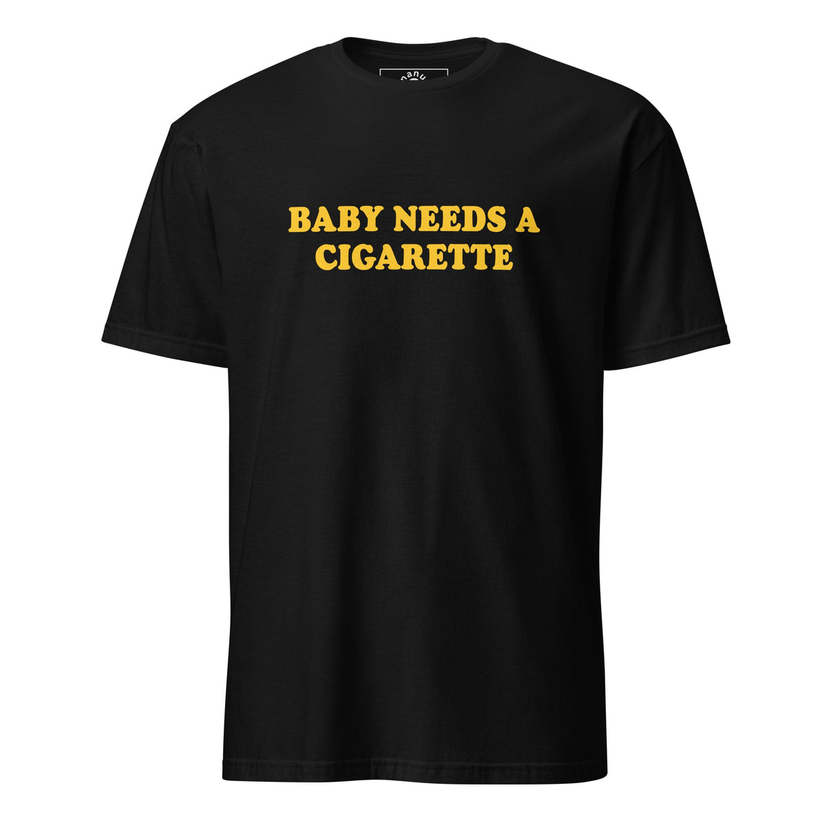 Baby Needs A Cigarette T-Shirt - ninanush