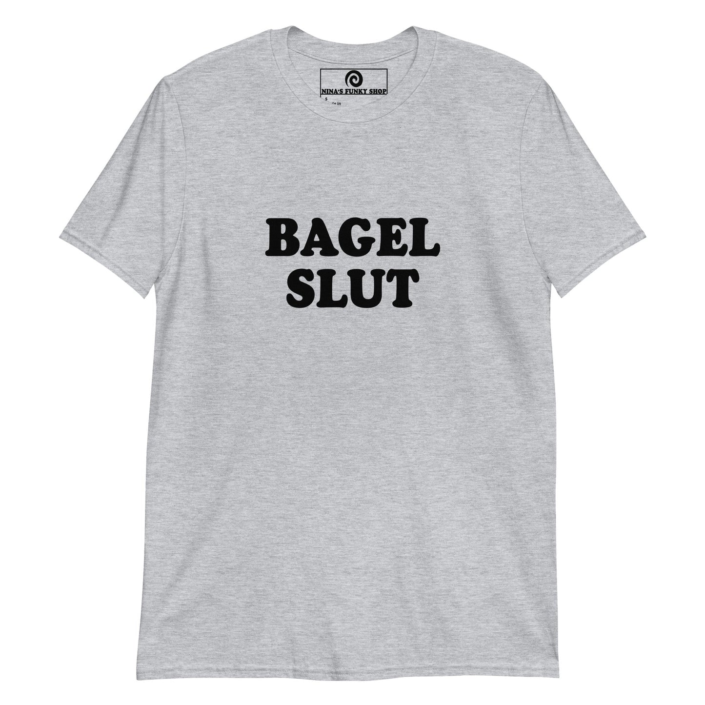 Bagel Slut T-Shirt - ninanush