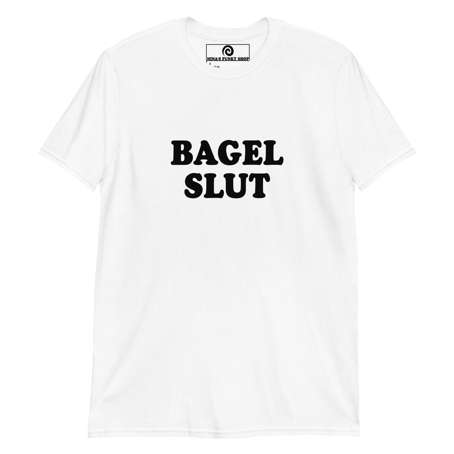 Bagel Slut T-Shirt - ninanush