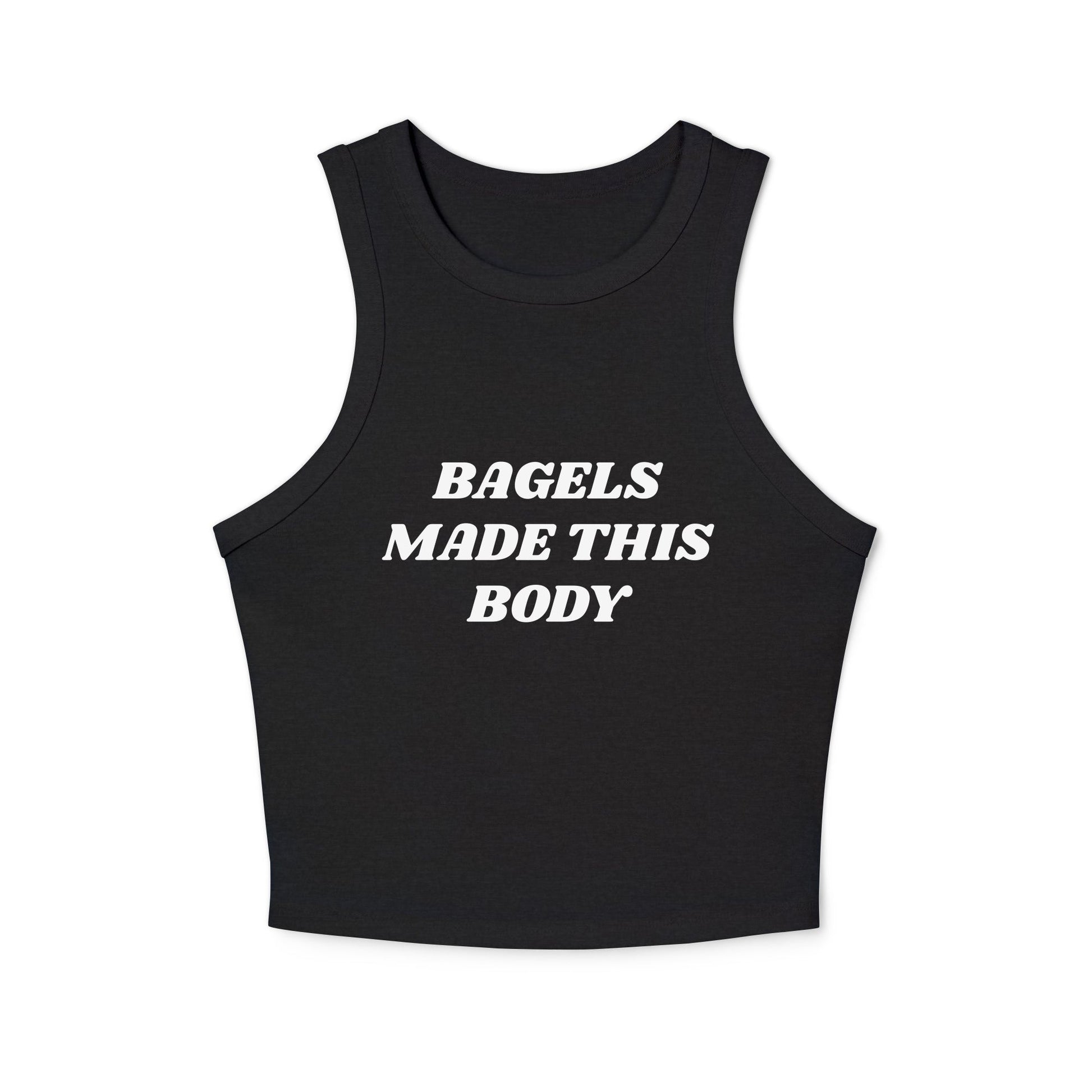 Bagels Made This Body Racer Tank Top - ninanush