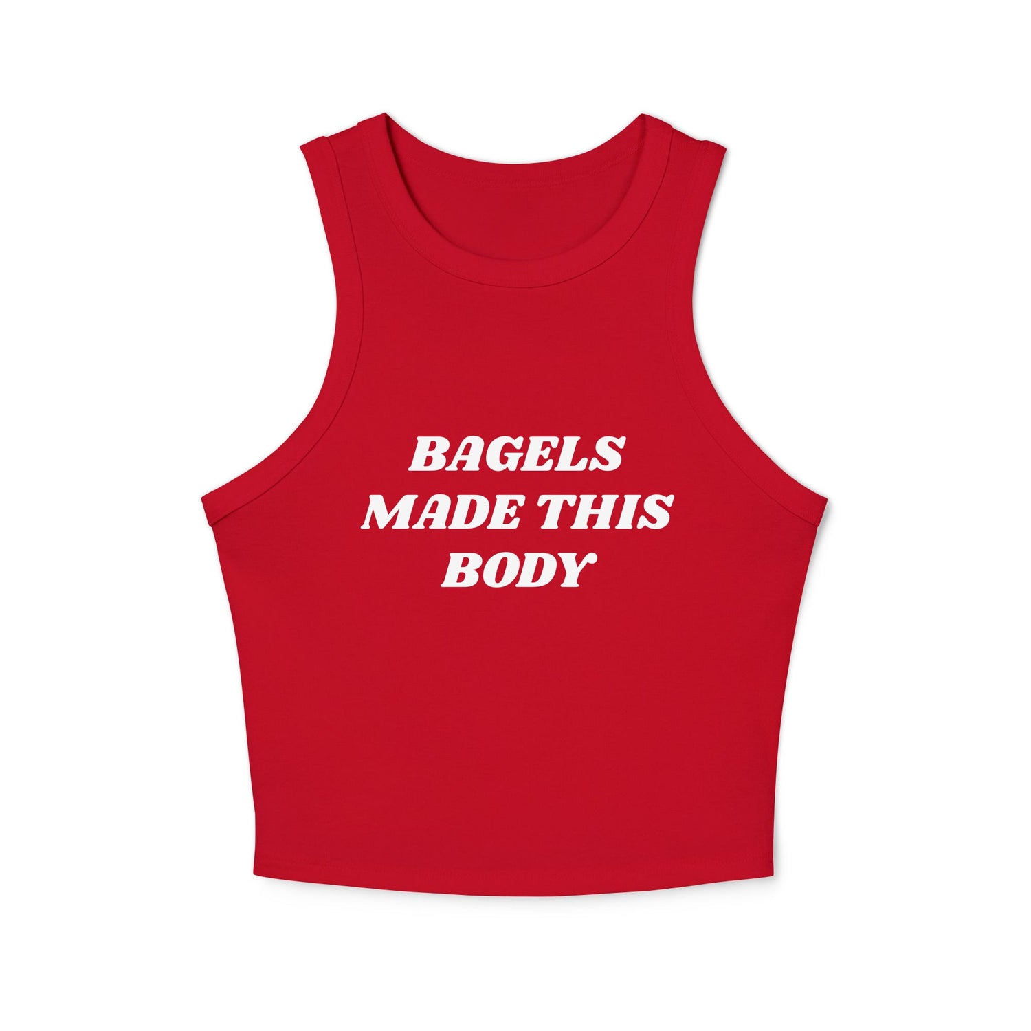 Bagels Made This Body Racer Tank Top - ninanush