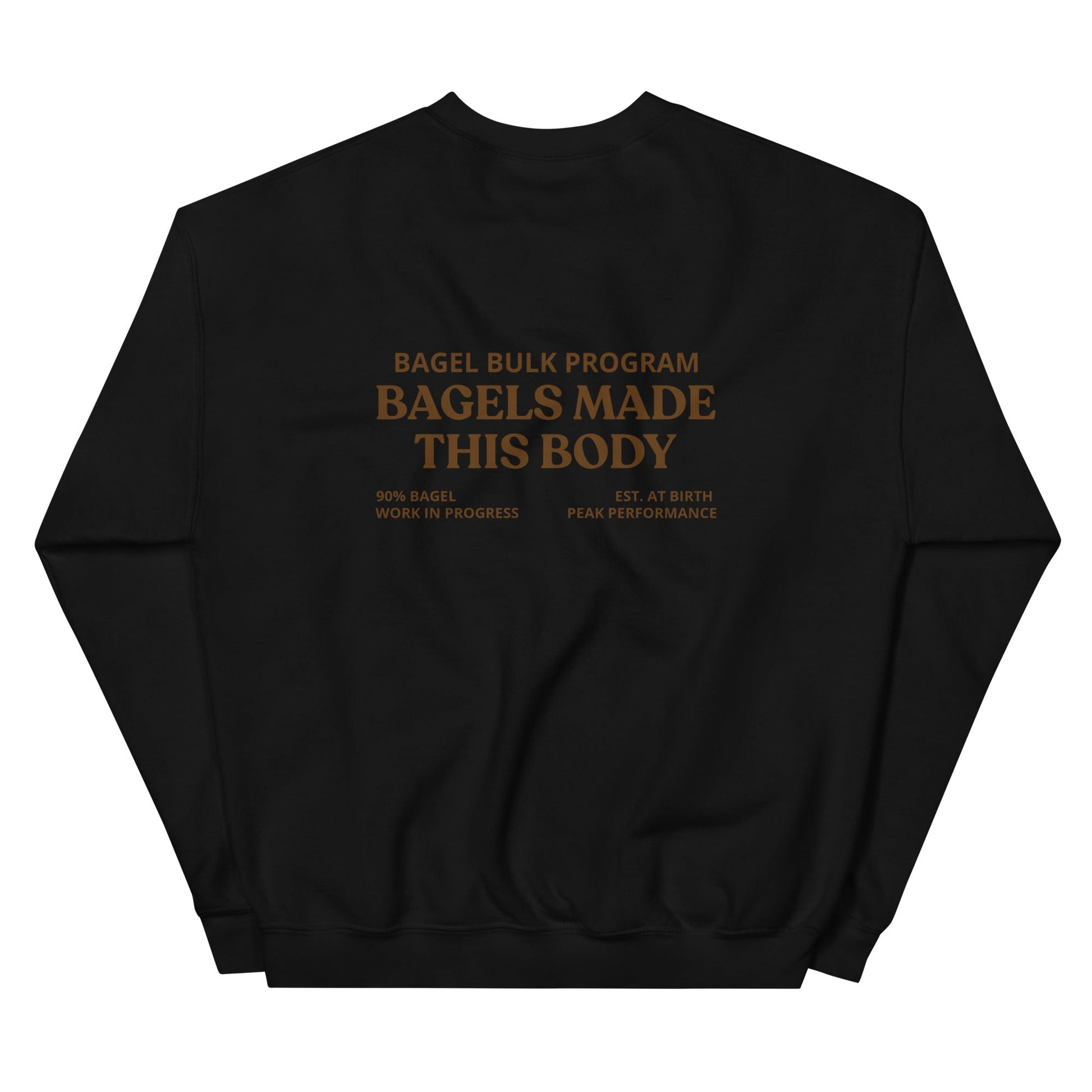 Bagels Made This Body Sweatshirt - ninanush