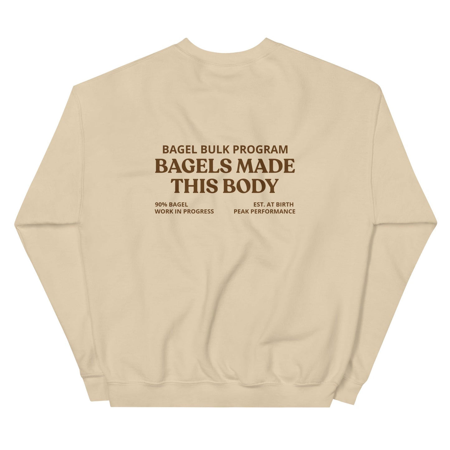 Bagels Made This Body Sweatshirt - ninanush