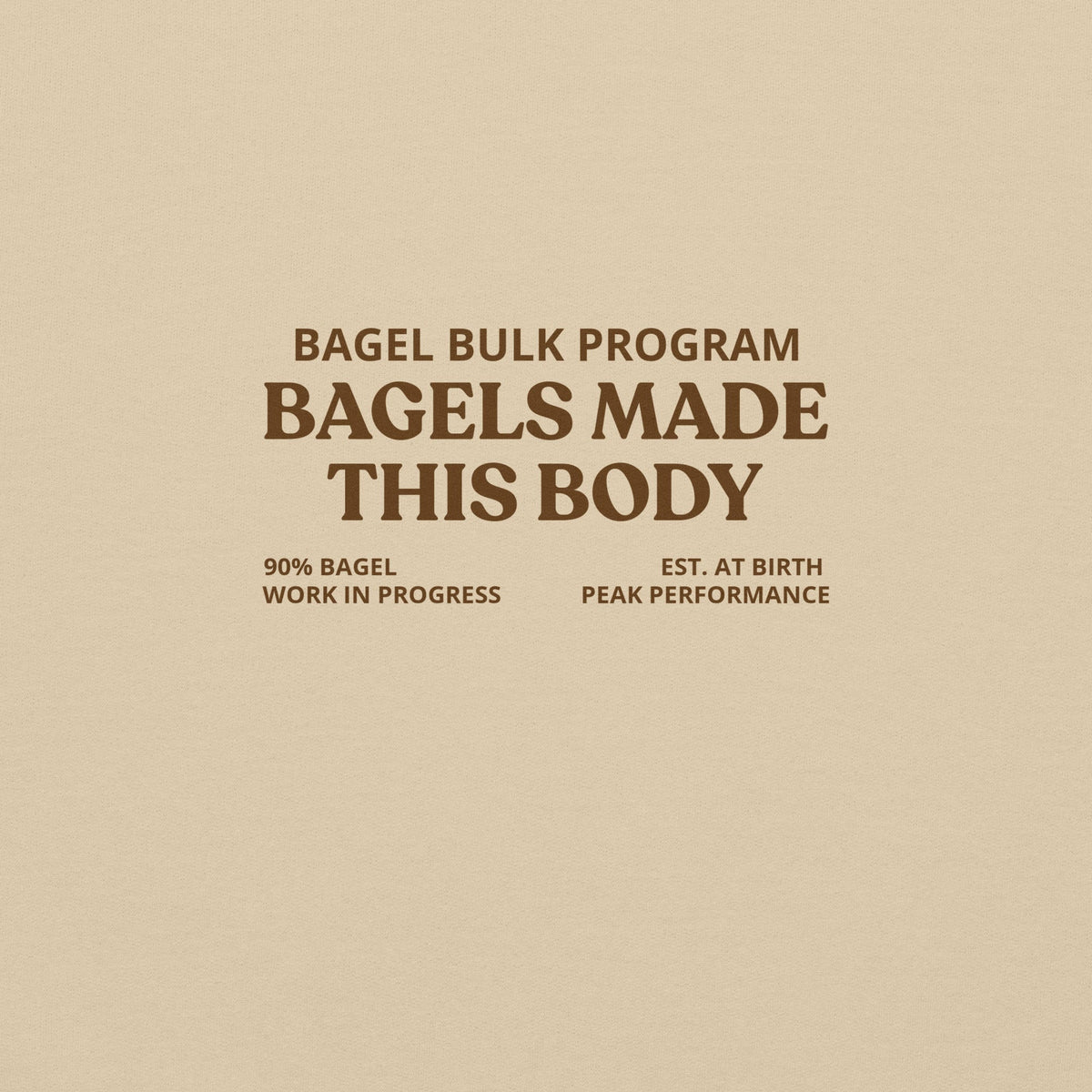 Bagels Made This Body Sweatshirt - ninanush