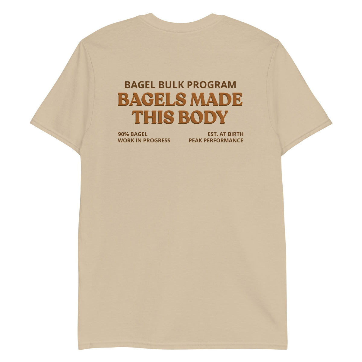 Bagels Made This Body T-Shirt - ninanush