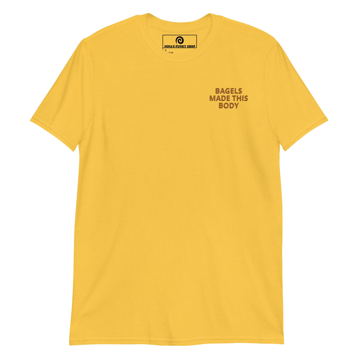 Bagels Made This Body T-Shirt - ninanush
