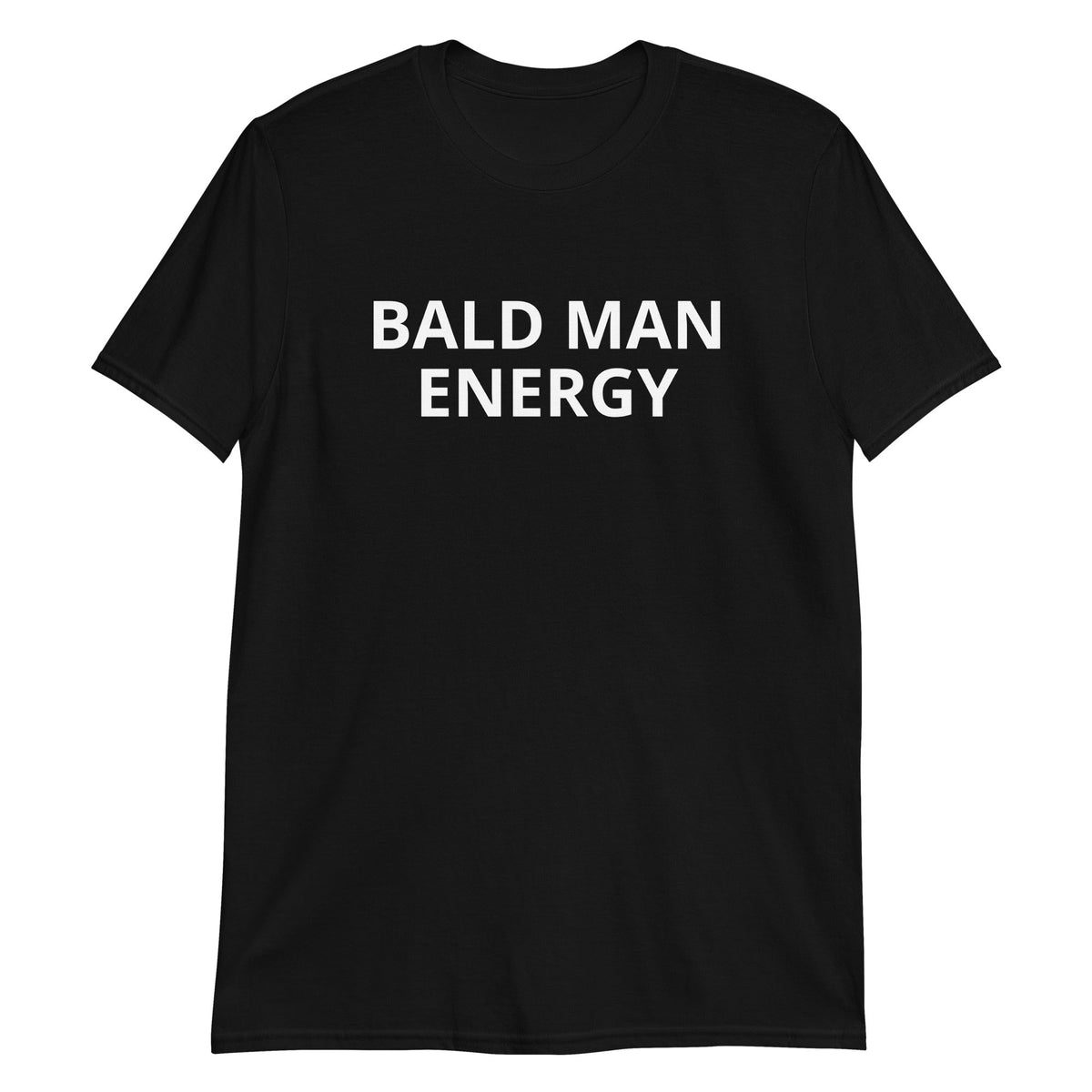 Bald Man Energy T-Shirt - ninanush