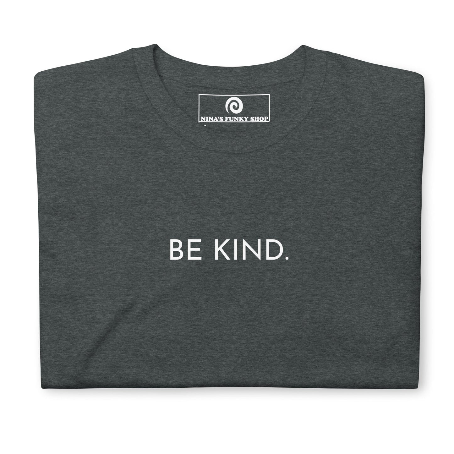Be Kind T-Shirt - ninanush