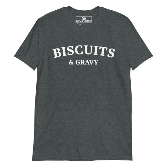 Biscuits and Gravy T-Shirt - ninanush