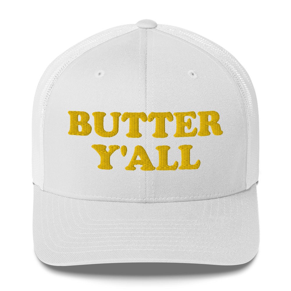 Butter Y'all Trucker Hat - ninanush