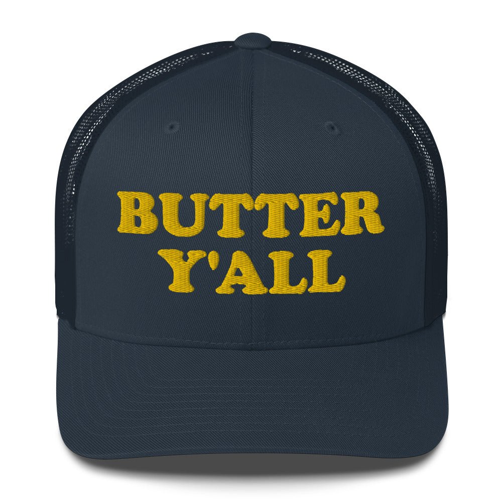 Butter Y'all Trucker Hat - ninanush