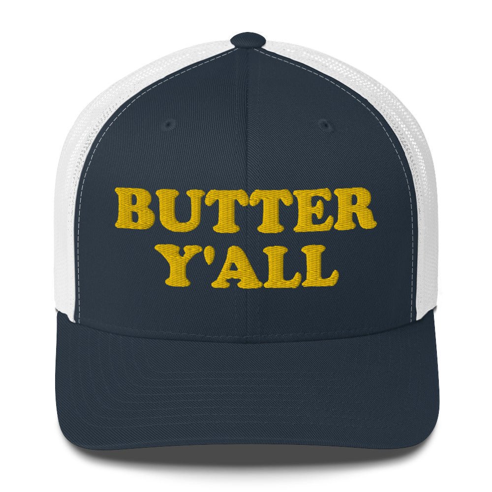 Butter Y'all Trucker Hat - ninanush